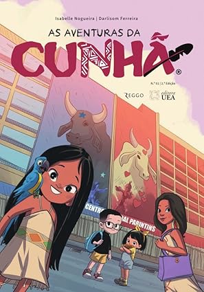 Saiba onde comprar o livro "As Aventuras da Cunhã", de Isabelle Nogueira.